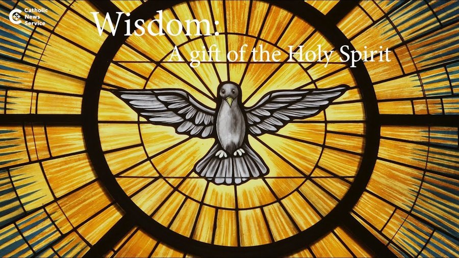 Gifts of the Holy Spirit: Wisdom