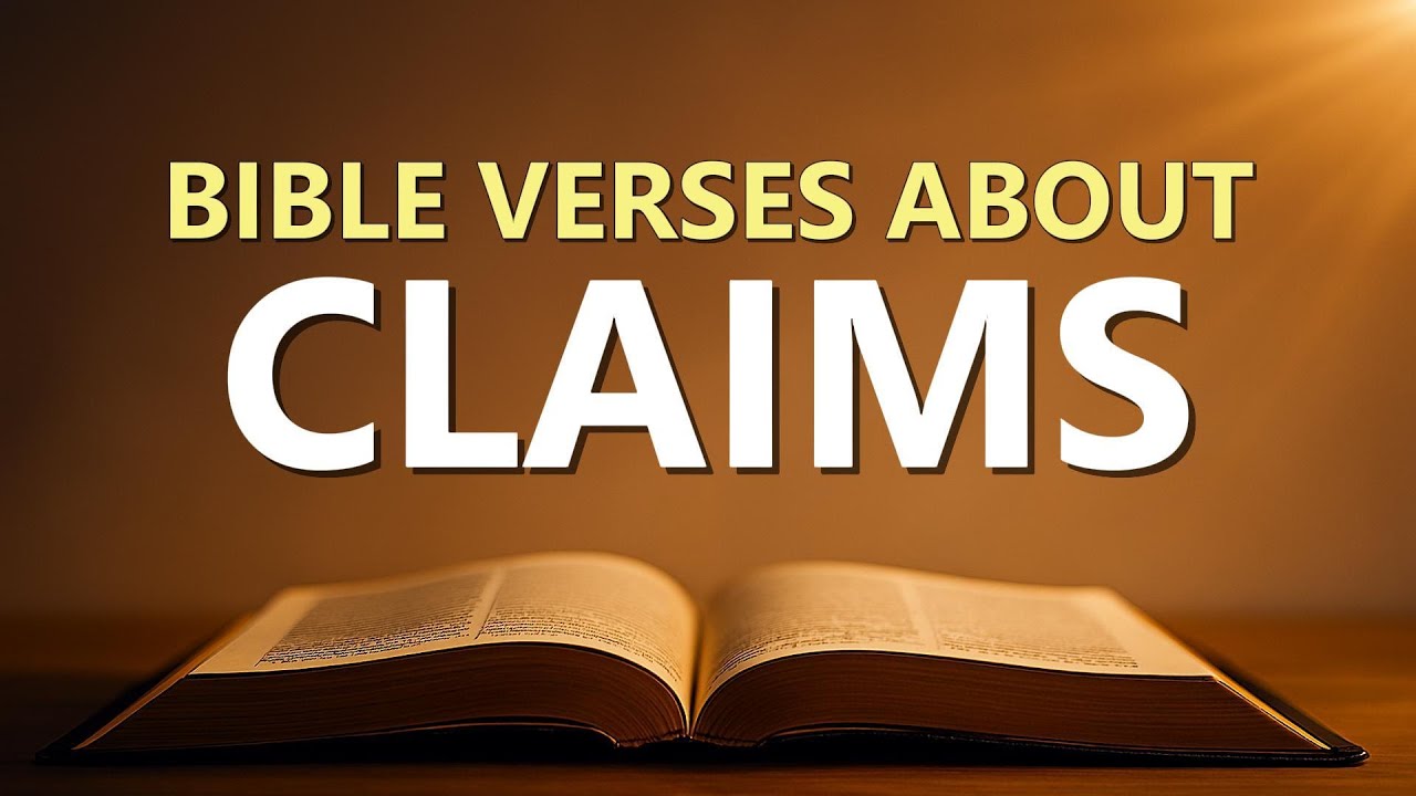 Bible Verses about Claims What Does the Bible Say?