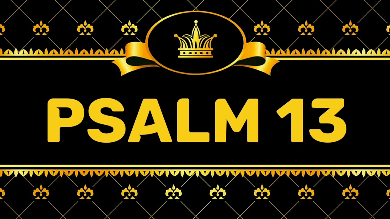 PSALM 13 (NIV) by Max McLean