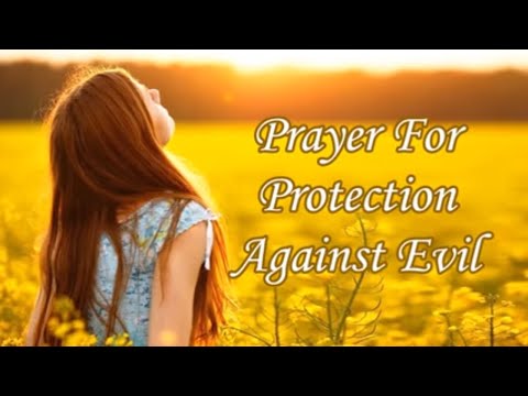 Prayer for Protect You and Your Family from Evil