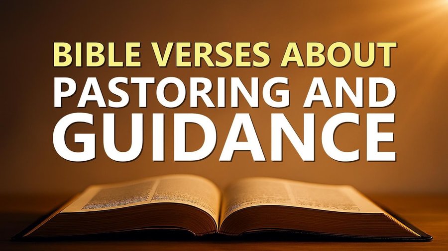 Bible Verses about Pastoring and Guidance ( Lyrics)