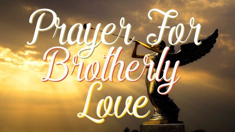 Prayer For Brotherly Love Towards Others - with Lyrics