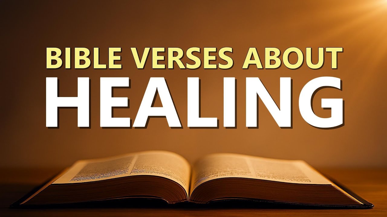 Bible Verses about Healing What Does the Bible Say?