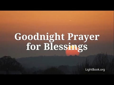 Goodnight Prayer for Blessings and A Good Night’s Sleep