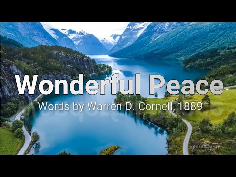Wonderful Peace Coming Down From The Father Above