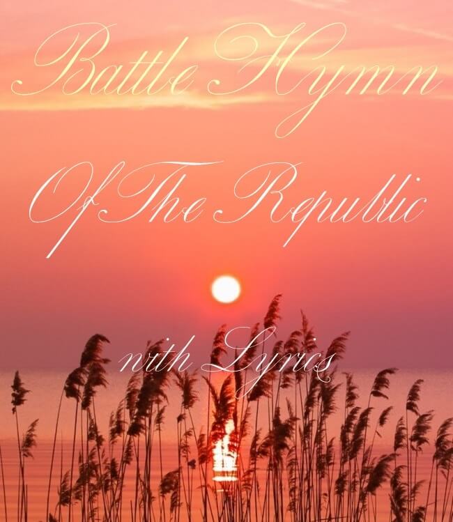 Battle Hymn Of The Republic with Lyrics