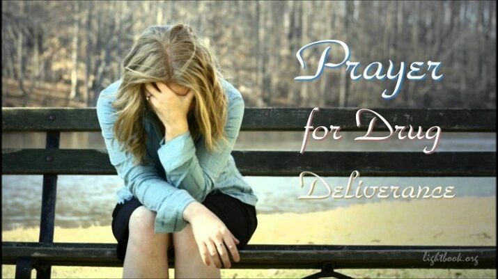 Prayer for Drug Deliverance - God Will Never Give Up On You
