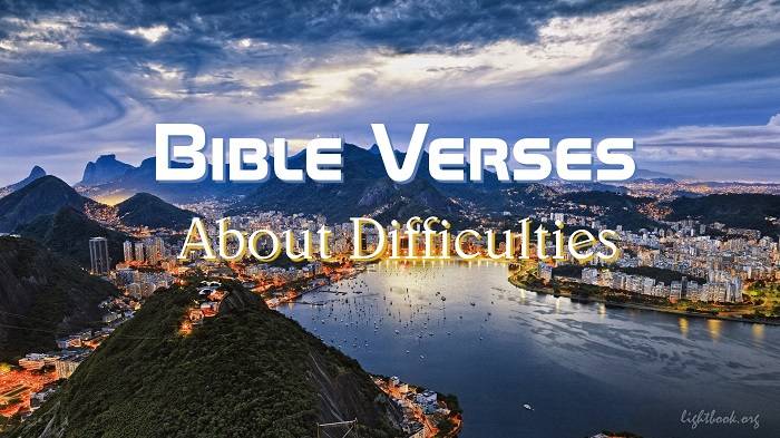 Gospel Verses about Difficulties - What Does the Bible Say?