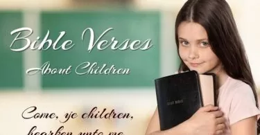 Bible Verses about Children - What Does the Bible Say?