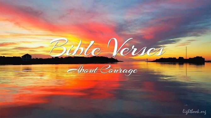 Gospel Verses about Courage – What Does the Bible Say?