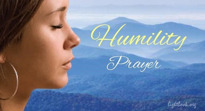 Humility Prayer - Jesus Change My Heart & Teach Me Your Way