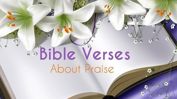 Gospel Verses about Praise – What Does the Bible Say?