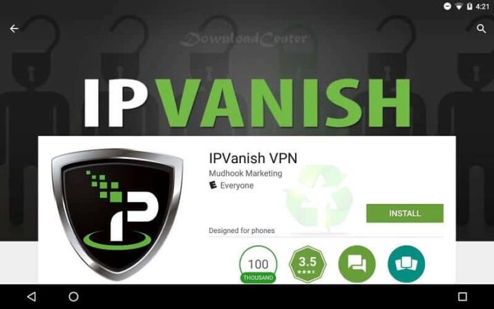 IPVanish VPN برنامج لإخفاء هويتك وفك حجب المواقع مجانا