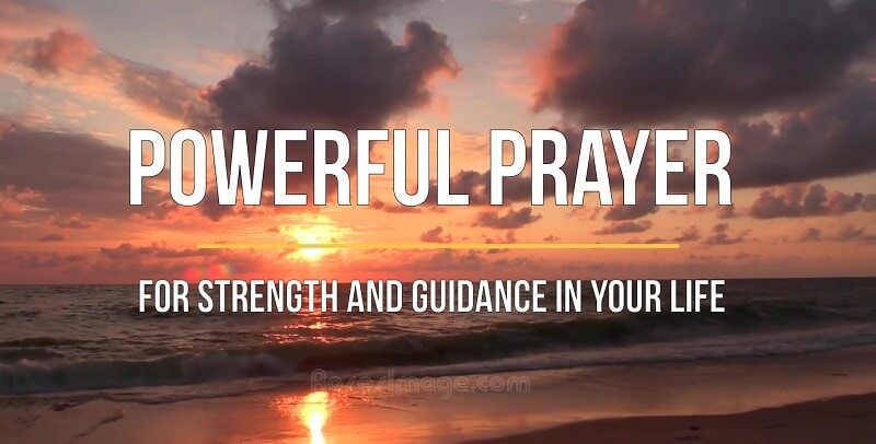 Powerful Prayers for Strength and Guidance in Your Life