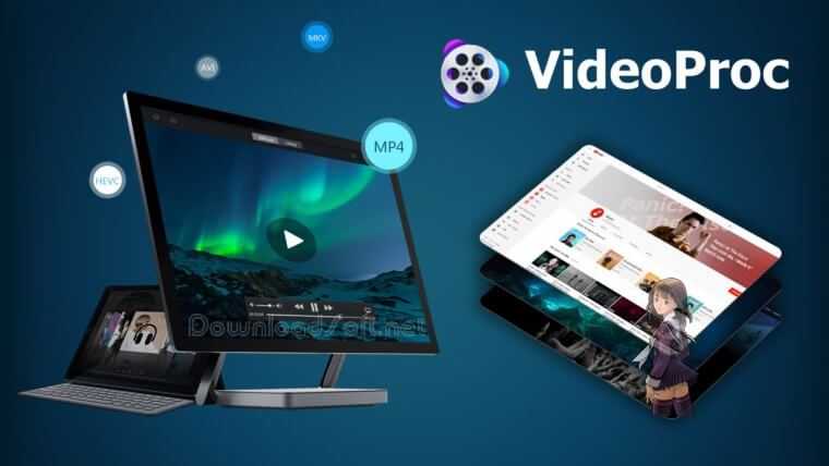 VideoProc محرر الفيديوهات المتميز لنظام ويندوز وماك مجانا