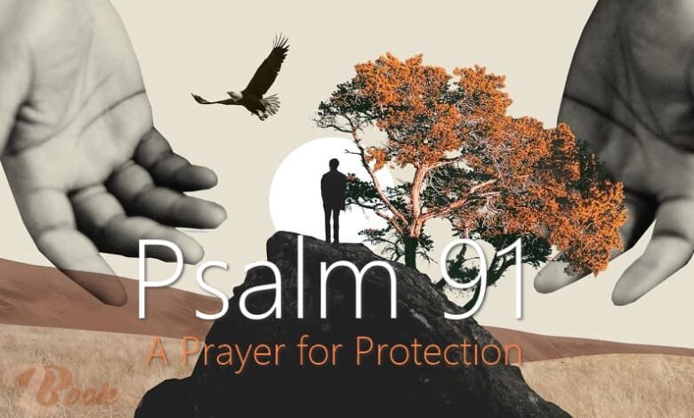 Psalm of Protection 91