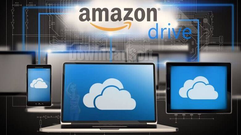 Amazon Drive الأحدث 2023 للكمبيوتر والموبايل مجانا