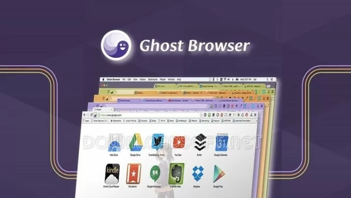 Ghost Browser Télécharger Gratuit 2022 pour Windows et Mac