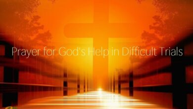 Prayer for God’s Help in Difficult Trials